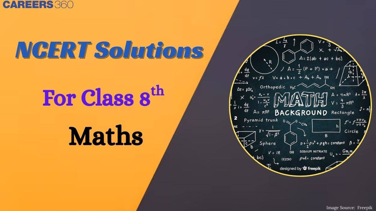 NCERT Solutions for Class 8 Maths - Download Chapter wise Solution PDF
